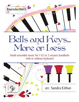 Bells and Keys More or Less by - Eithun Sandra - for Handbells 1-2 Octave