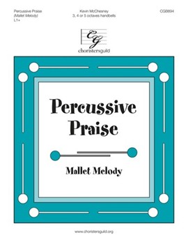 Percussive Praise by McChesney Kevin for Handbells 3-5 Octave