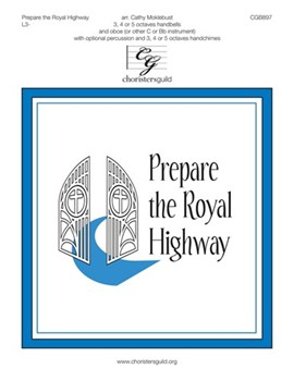 Prepare the Royal Highway by - Moklebust Cathy - for Handbells 3-5 Octave