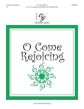 O Come Rejoicing by - Morris Hart - for Handbells 3-5 Octave