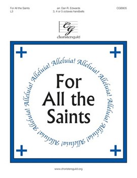 For All the Saints by Edwards Dan R for Handbells 3-5 Octave