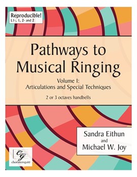 Pathways to Musical Ringing by Eithun and Joy for Handbells 2-3 Octave