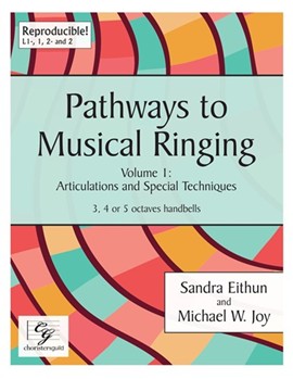 Pathways to Musical Ringing by Eithun and Joy for Handbells 3-5 Octave
