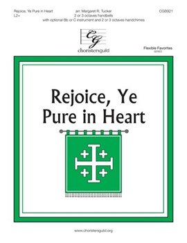 Rejoice Ye Pure in Heart by - Tucker Margaret - for Handbells 2-3 Octave