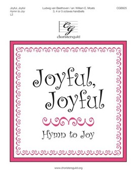 Joyful Joyful - Hymn to Joy by Beethoven Ludwig van - Moats William E - for Handbells 3-5 Octave