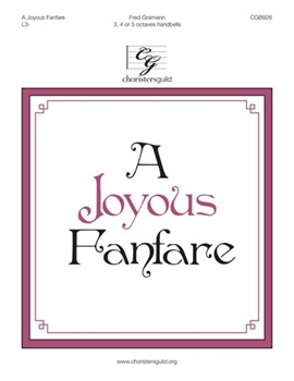 Joyous Fanfare by Gramann Fred for Handbells 3-5 Octave
