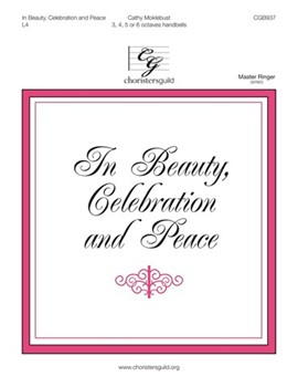 In Beauty Celebration and Peace by Moklebust Cathy for Handbells 3-6 Octave