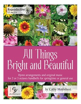 All Things Bright and Beautiful by - Moklebust Cathy - for Handbells 2-3 Octave