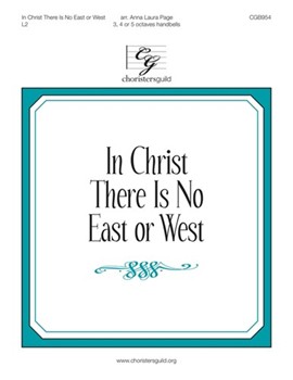 In Christ There Is No East or West by St. Peter and McKee - Page Anna Laura - for Handbells 3-5 Octave