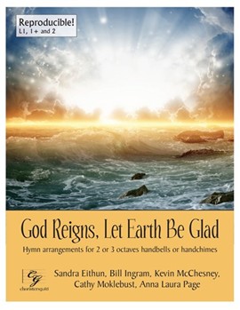 God Reigns Let Earth Be Glad by Various - Various - for Handbells 2-3 Octave