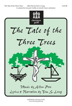 Tale Of The Three Trees by Pote Allen for 2-Part