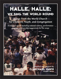 Halle Halle: We Sing The World Round by - Hawn C Michael - for Teacher Book