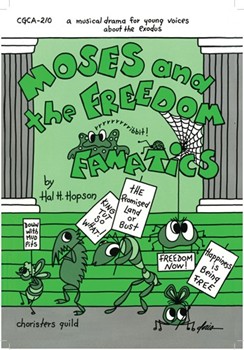 Moses And The Freedom Fanatics by Hopson Hal H for Unison