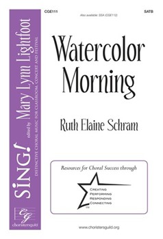 Watercolor Morning by Schram Ruth Elaine for SATB and Piano