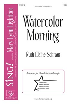 Watercolor Morning by Schram Ruth Elaine for SSA and Piano