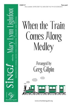When the Train Comes Along Medley for 2-Part and Piano (Trad. Spiritual)