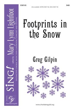 Footprints in the Snow by Gilpin Greg for SAB and Piano