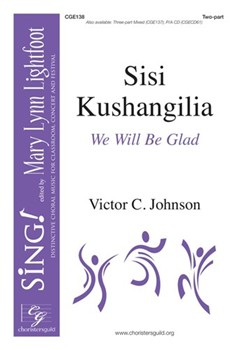 Sisi Kushangilia - We Will Be Glad by Johnson Victor C for 2-Part