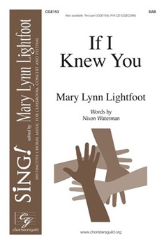 If I Knew You by Lightfoot Mary Lynn for SAB and Piano