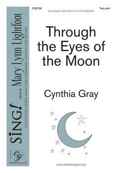 Through the Eyes of the Moon by Gray Cynthia for 2-Part and Piano