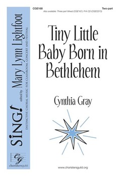 Tiny Little Baby Born In Bethlehem by Gray Cynthia for 2-Part