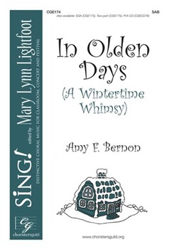 In Olden Days (A Wintertime Whimsy) by Bernon Amy F for SAB and Piano