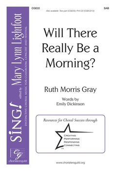 Will There Really Be A Morning by Gray Ruth Morris for SAB