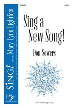 Sing a New Song by Sowers Don for SATB and Piano