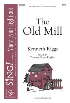 Old Mill by Riggs Kenneth Thomas Dunn English for SATB and Piano