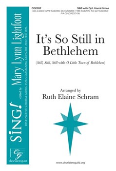 It's So Still in Bethlehem by - Schram Ruth Elaine - for SAB and Piano (Trad Carols)
