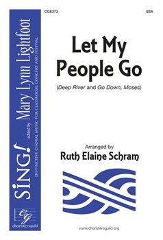Let My People Go - Deep River and Go Down Moses by - Schram Ruth Elaine - for SSA and Piano (Trad Spirituals)