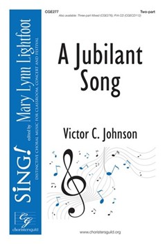 Jubilant Song by Johnson Victor C for 2-Part and Piano
