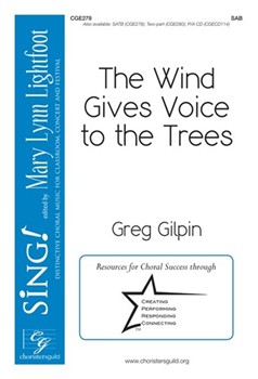 Wind Gives Voice to the Trees by Gilpin Greg for SAB and Piano