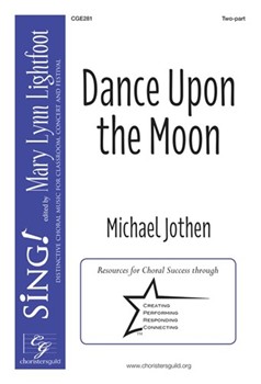 Dance Upon the Moon by Jothen Michael for 2-Part and Piano