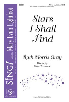 Stars I Shall Find by Gray Ruth Morris for SAB