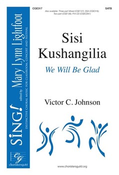 Sisi Kushangilia - We Will Be Glad by Johnson Victor C for SATB and Percussion