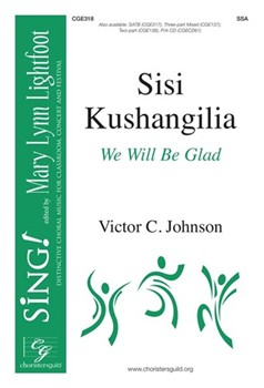 Sisi Kushangilia - We Will Be Glad by Johnson Victor C for SSA