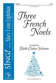 Three French Noels by - Schram Ruth Elaine - for SAB and Piano