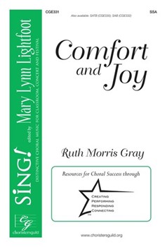 Comfort and Joy by Gray Ruth Morris for SSA a cappella