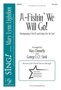 A-Fishin We Will Go by Canadian Folk Song - Donnelly and Strid - for 2-Part and Piano