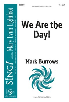 We Are the Day by Burrows Mark for 2-Part and Piano