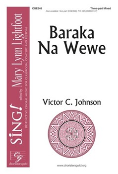 Baraka Na Wewe by Johnson Victor C for 3-Part Mixed