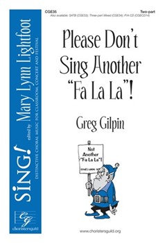 Please Don't Sing Another Fa La La by Gilpin Greg for 2-Part