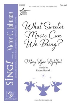 What Sweeter Music Can We Bring