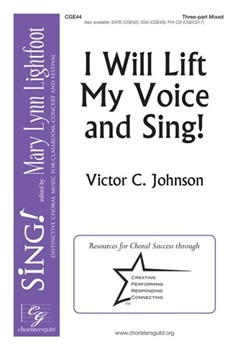 I Will Lift My Voice and Sing by Johnson Victor C for 3-Part Mixed