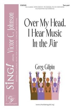 Over My Head, I Hear Music in the Air - Two-part
