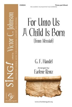 For Unto Us A Child Is Born (from Messiah)