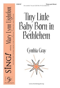 Tiny Little Baby Born in Bethlehem by Gray Cynthia for Accompaniment CD