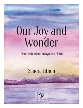 Our Joy and Wonder