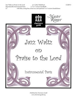 Jazz Waltz On Praise To The Lord by - Moklebust Cathy - for Instrumental Parts